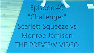#49 Challenger! Scarlett vs Monroe Real Female Wrestling