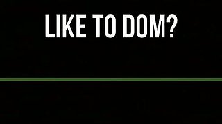 Would you like to dominate?