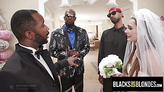 GANGBANGING The Bride On Her Wedding Day! - BlacksOnBlondes