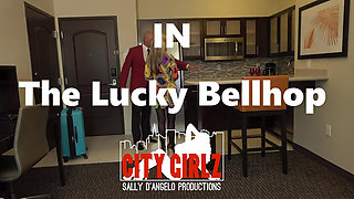 The Lucky Bellhop Starring Sally D'angelo