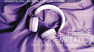 Fierce Temptation - Erotic Audio for Men by Eve's Garden