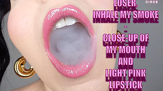 Loser, Inhale My Smoke - Close-up of My Mouth and Light Pink Lipstick