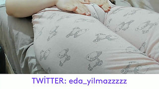Camel Toe- Masturbation in Pajamas- Puffed Pussy- Swollen Pussy- Big Pussy- Turkish Porn- Turkish MILF