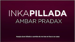Ambar Pradax Chica Colombiana Acepta Dura Follada A Cambio De No Irse En Bus A Su Casa