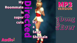 AUDIO ONLY - My roomate is super cute and has a really big dong shemale version